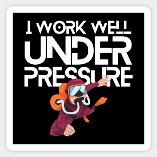 "I work well under pressure" fun diving Sticker